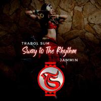 Sway To The Rhythm (feat. Jammin)