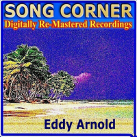 Song Corner - Eddy Arnold專輯_Eddy ArnoldSong Corner - Eddy Arnold最新專輯