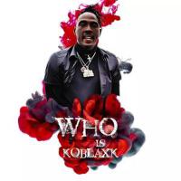 Who Is Koblaxk (Explicit)