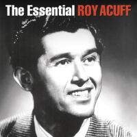 The Essential Roy Acuff專輯_Roy AcuffThe Essential Roy Acuff最新專輯