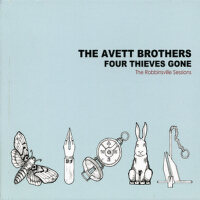 Four Thieves Gone - The Robbinsville Sessions專輯_The Avett BrothersFour Thieves Gone - The Robbinsville Sessions最新專輯