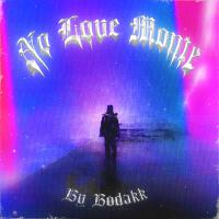 No Love Monte (Explicit)