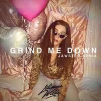 Grind Me Down (Jawster Remix)專輯_Lilianna WildeGrind Me Down (Jawster Remix)最新專輯