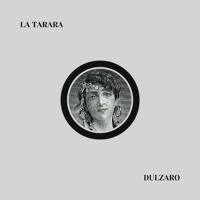 La Tarara專輯_DULZAROLa Tarara最新專輯