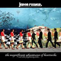 The Magnificent Adventures Of Heartache