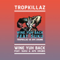 Wine Yuh Back專輯_TropkillazWine Yuh Back最新專輯