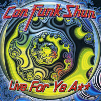 Live for Ya Ass專輯_Con Funk ShunLive for Ya Ass最新專輯