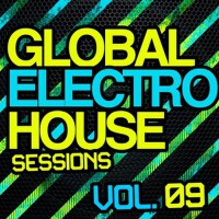 Global Electro House Sessions Vol. 9專輯_Lower LevelGlobal Electro House Sessions Vol. 9最新專輯