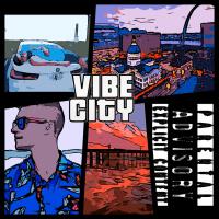 Vibe City (Explicit)