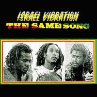 The Same Song專輯_Israel VibrationThe Same Song最新專輯