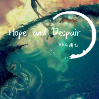 Hope and Despair