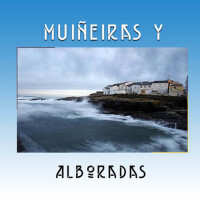 Muiñeiras y Alboradas