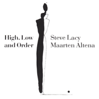 High, Low and Order專輯_Steve LacyHigh, Low and Order最新專輯