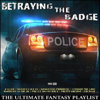 Betraying The Badge The Ultimate Fantasy Playlist