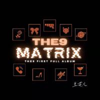 MatriX-The9