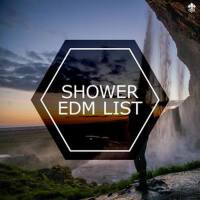 Shower EDM List專輯_CMAShower EDM List最新專輯