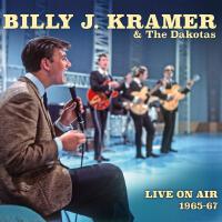 Live On Air 1965-67 (Live)專輯_Billy J. Kramer Live On Air 1965-67 (Live)最新專輯