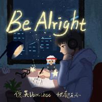 Be Alright