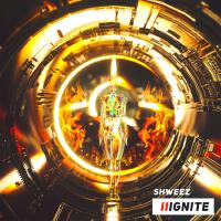 Ignite (Explicit)專輯_ShweezIgnite (Explicit)最新專輯