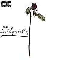 No Sympathy (Explicit)