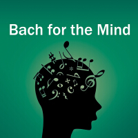 Bach for the Mind