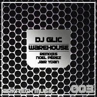 Warehouse專輯_DJ GlicWarehouse最新專輯