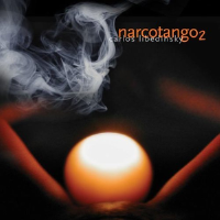 Narco Tango, Vol. 2專輯_Carlos LibedinskyNarco Tango, Vol. 2最新專輯