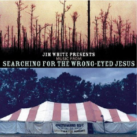 Music from Searching for the Wrong-Eyed Jesus