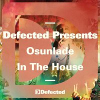 Defected Presents Osunlade In The House專輯_NickodemusDefected Presents Osunlade In The House最新專輯