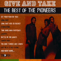 Give and Take - The Best of The Pioneers