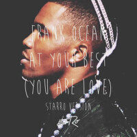 At Your Best (You Are Love) (starRo Version)專輯_starRoAt Your Best (You Are Love) (starRo Version)最新專輯