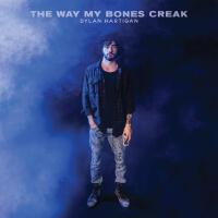 The Way My Bones Creak (Explicit)