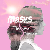 Masks (Beatrappa Remix)專輯_Hailey RoseMasks (Beatrappa Remix)最新專輯