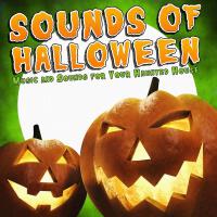 Sounds of Halloween - Music and Sounds for Your Haunted House Party