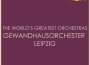 Gewandhausorchester Leipzig歌曲歌詞大全_Gewandhausorchester Leipzig最新歌曲歌詞