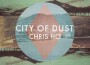 City of Dust專輯_Chris HoCity of Dust最新專輯