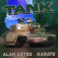 Tank (feat. Karate)專輯_Alan AztecTank (feat. Karate)最新專輯