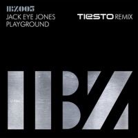 Playground (Tiesto Remix)專輯_Jack Eye JonesPlayground (Tiesto Remix)最新專輯