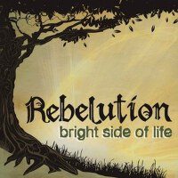 Bright Side Of Life專輯_RebelutionBright Side Of Life最新專輯