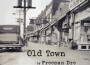 Old Town專輯_Freeman Dre & The KiOld Town最新專輯