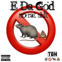 No Rat Sh!t (Explicit)