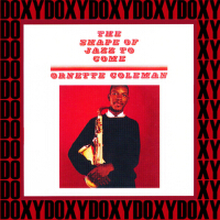 The Shape of Jazz to Come (Doxy Collection, Remastered)專輯_Ornette ColemanThe Shape of Jazz to Come (Doxy Collection, Remastered)最新專輯