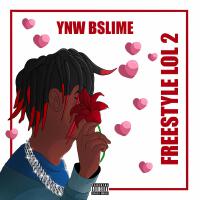 Freestyle LOL 2專輯_YNW BSlimeFreestyle LOL 2最新專輯