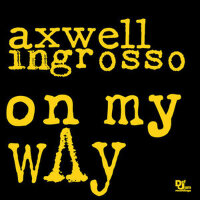 On My Way專輯_Axwell Λ IngrossoOn My Way最新專輯