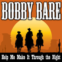 Bobby Bare - Help Me Make It Through the Night