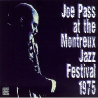 Joe Pass at the Montreux Jazz Festival 1975 [live]