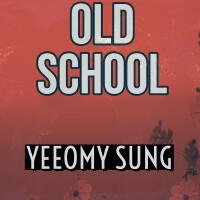 Old School專輯_Yeeomy SungOld School最新專輯