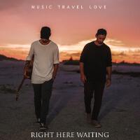 Right Here Waiting專輯_Music Travel LoveRight Here Waiting最新專輯