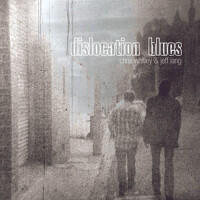 Dislocation Blues專輯_Chris WhitleyDislocation Blues最新專輯