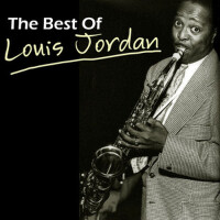 The Best Of Louis Jordan